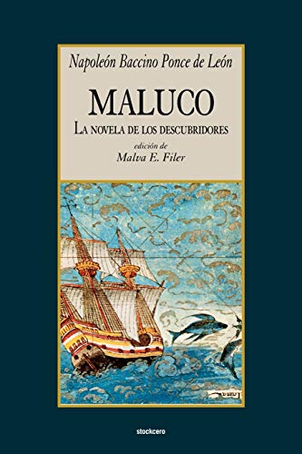 Beispielbild fr Maluco, la novela de los descubridores zum Verkauf von ThriftBooks-Atlanta