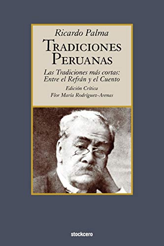 9789871136582: Tradiciones peruanas - Las tradiciones ms cortas: entre el refran y el cuento