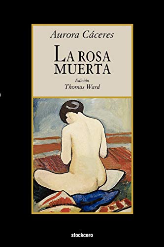 Beispielbild fr La rosa muerta (Spanish Edition) zum Verkauf von BooksRun
