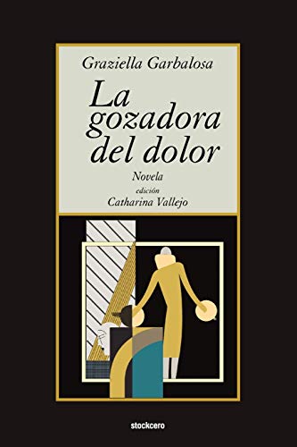Stock image for La Gozadora del Dolor (Spanish Edition) for sale by Lucky's Textbooks