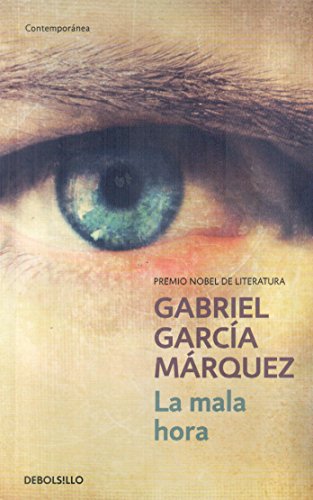 La Mala Hora / In evil hour (Spanish Edition) (9789871138081) by Gabriel Garcia Marquez