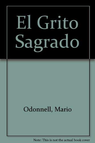 Stock image for El grito sagrado / The Sacred Cry (Spanish Edition) for sale by Iridium_Books