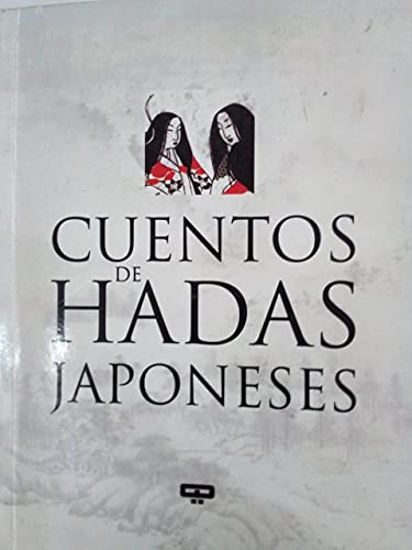 CUENTOS DE HADAS JAPONESES. Traduccion de Yoshihisa Igarashi