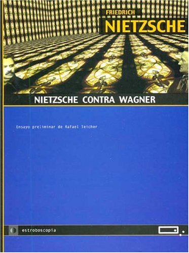 9789871139156: Nietzsche Contra Wagner (Spanish Edition)