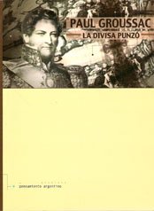 Imagen de archivo de La Divisa Punzo, Paul Groussac, Quadrata a la venta por Juanpebooks