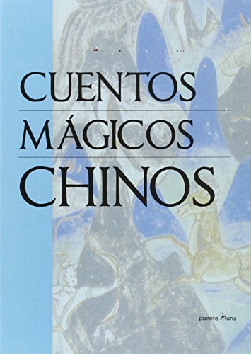Beispielbild fr CUENTOS MGICOS CHINOS zum Verkauf von KALAMO LIBROS, S.L.