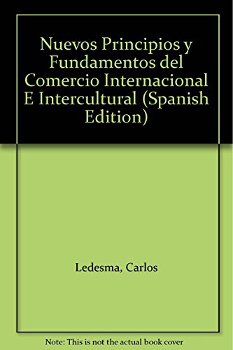 9789871140138: Nuevos Principios y Fundamentos del Comercio Internacional E Intercultural (Spanish Edition)
