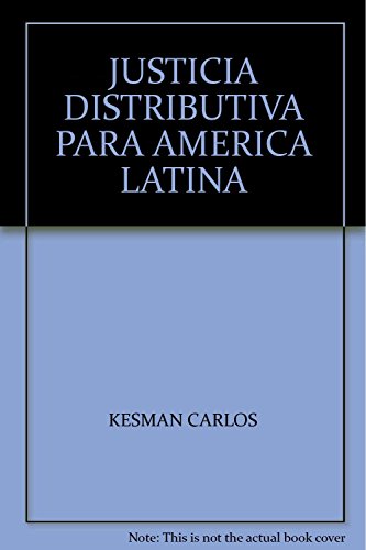 Stock image for justicia distributiva para america latina carlos kesman for sale by LibreriaElcosteo