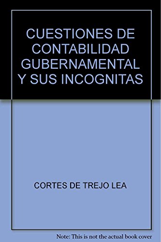 Imagen de archivo de cuestiones de contabilidad gubernamental cortes de trejo Ed. 2008 a la venta por LibreriaElcosteo