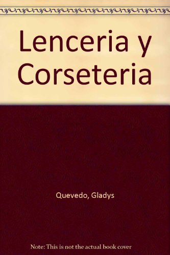 Positivo mejilla vertical Lenceria y Corseteria (Spanish Edition): 9789871143870 - AbeBooks