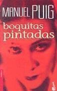 9789871144419: Boquitas Pintadas (Novela (Booket Unnumbered))