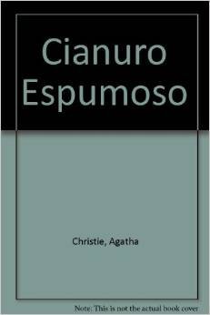 9789871144501: Cianuro Espumoso