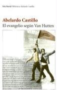 Imagen de archivo de El Evangelio Segun Van Hutten Abelardo Castillo Seix Barral a la venta por Juanpebooks