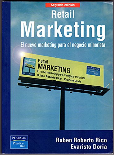 Beispielbild fr Retail marketing: El nuevo marketing para el negocio minorista zum Verkauf von Iridium_Books