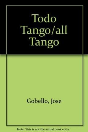 Imagen de archivo de Todo Tango/all Tango a la venta por Ammareal