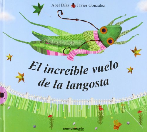 Beispielbild fr EL INCREIBLE VUELO DE LA LANGOSTA zum Verkauf von CATRIEL LIBROS LATINOAMERICANOS