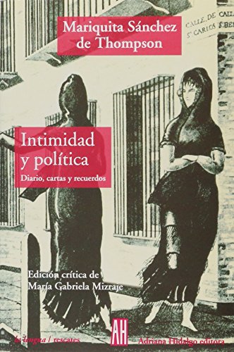 Beispielbild fr Intimidad y politica/ Privacy and Politics: Diario, cartas y recuerdos/ Diary, Letters and Memoirs (La Lengua/ The Language) (Spanish Edition) zum Verkauf von ThriftBooks-Dallas