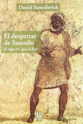 Stock image for EL DESPERTAR DE SAMOILO: El siglo XX, qu se fizo? for sale by KALAMO LIBROS, S.L.