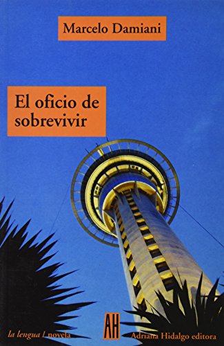 Imagen de archivo de EL OFICIO DE SOBREVIVIR a la venta por KALAMO LIBROS, S.L.