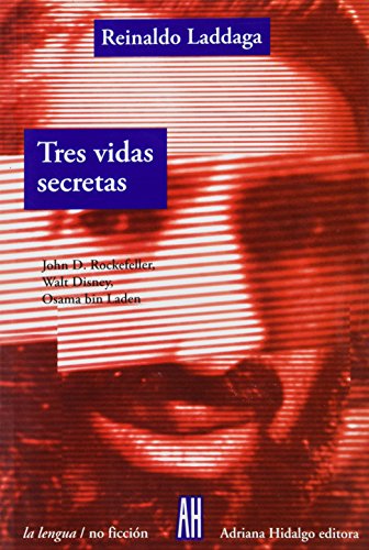 Imagen de archivo de Tres vidas secretas/ Three Secret Lives (La Lengua) (Spanish Edition) a la venta por Ergodebooks