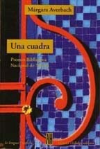 Beispielbild fr Una Cuadra: Premio Biblioteca Nacional de Novela zum Verkauf von Moe's Books