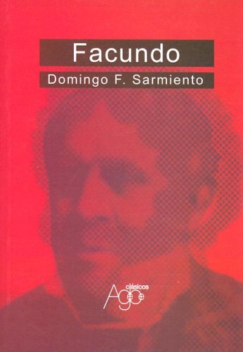 Facundo (Spanish Edition) (9789871165117) by Sarmiento Domingo F