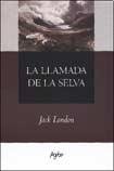 Stock image for La Llamada De La Selva, De London, Jack. N/a, Vol. Volumen Unico. Editorial Agebe, Edici n 1 En Espa ol, 2008 for sale by Juanpebooks