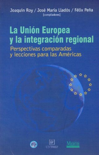 Imagen de archivo de La Union Europea y La Integracion Regional a la venta por ThriftBooks-Atlanta