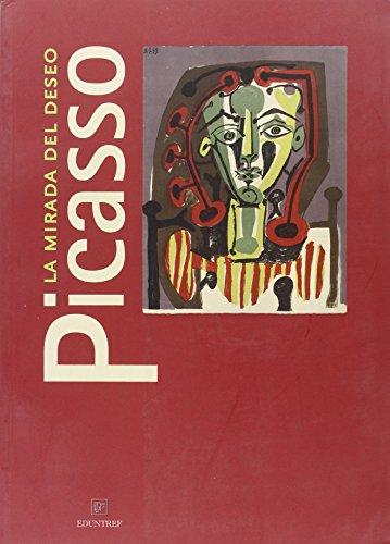 Imagen de archivo de Picasso. La mirada del deseo a la venta por AG Library