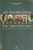 Imagen de archivo de Las migraciones actuales en argentina a la venta por Libros nicos