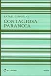 Stock image for Contagiosa Paranoia - Rafael Cippolini for sale by Juanpebooks