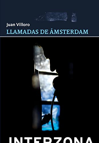 9789871180660: LLAMADAS DE AMSTERDAM (ZONA DE FICCIONES)