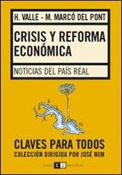 Stock image for Crisis Y Reforma Economica. Noticias Del Pais Real, De Valle, Hector Walter. Editorial Capital Intelectual, Tapa Tapa Blanda En Espaol for sale by Juanpebooks