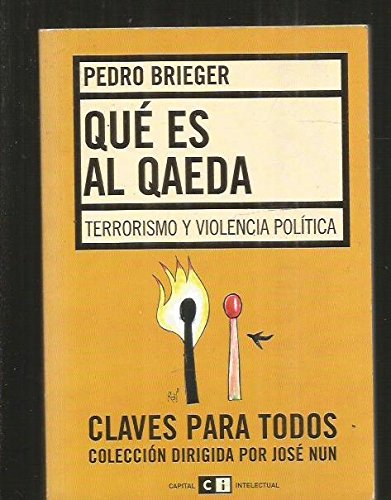 Imagen de archivo de Que es al qaeda?/ What is Al Qaeda?: Terrorismo Y Violencia Politica/ Terrorism and Political Violence a la venta por medimops
