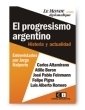 Stock image for El Progresismo Argentino: Historia Y Actualidad, De Halperin, Jorge. Serie N/a, Vol. Volumen Unico. Editorial Capital Intelectual, Tapa Blanda, Edici n 1 En Espa ol, 2006 for sale by Juanpebooks