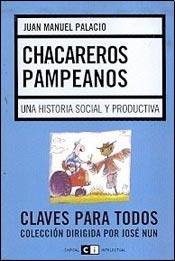 9789871181988: Chacareros pampeanos: Los Agricultores De La Pampa Argentina/ the Farmers of the Argentinean Pampas