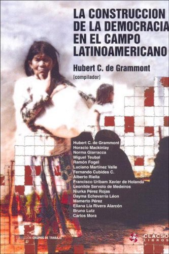 Stock image for LA CONSTRUCCION DE LA DEMOCRACIA EN EL CAMPO LATINOAMERICANO for sale by Stony Hill Books