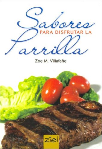 Stock image for SABORES PARA DISFRUTAR LA PARRILLA for sale by SoferBooks