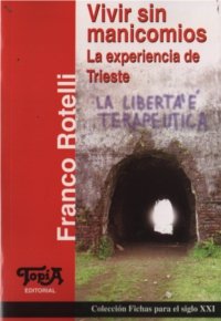 Imagen de archivo de VIVIR SIN MANICOMIOS . LA EXPERIENCIA DE TRI a la venta por Libros nicos