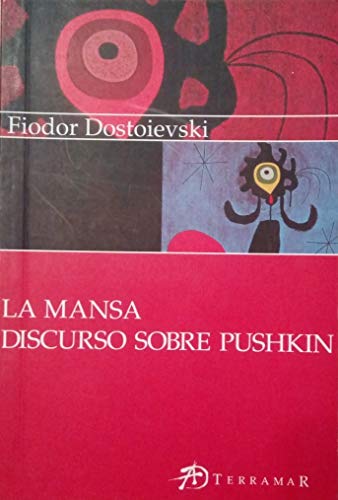 Imagen de archivo de La mansa. Discurso sobre Pushkin a la venta por Tarahumara Libros