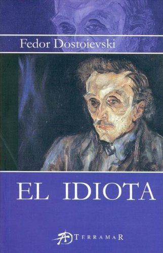 Imagen de archivo de El Idiota a la venta por Juanpebooks
