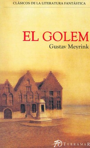El Golem (Spanish Edition) (9789871187676) by Gustav Meyrink