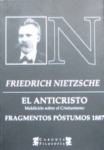 Stock image for ANTICRSITO, EL - FRAGMENTOS POSTUMOS 1887 for sale by Iridium_Books