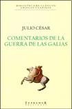 Imagen de archivo de Comentarios De La Guerra De Las Galias - Julio Cesar a la venta por Juanpebooks