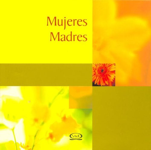 Mujeres Madres (Spanish Edition) (9789871192151) by Lidia MarÃ­a Riba