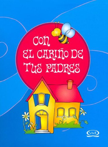 Con el carino de tus padres/ With the Love of Your Parents (Spanish Edition) (9789871192250) by Riba, Lidia Maria