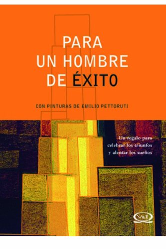Beispielbild fr Para un hombre de exito/ For a Successful Man (Spanish Edition) zum Verkauf von HPB-Ruby