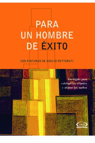 Imagen de archivo de Para un hombre de exito/ For a Successful Man (Spanish Edition) a la venta por HPB-Ruby