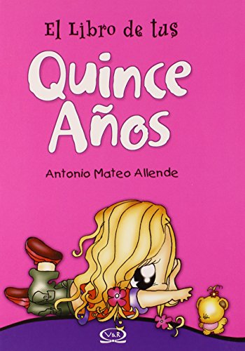 Stock image for El libro de tus quince aos/ Your SweAllende, Antonio Mateo for sale by Iridium_Books