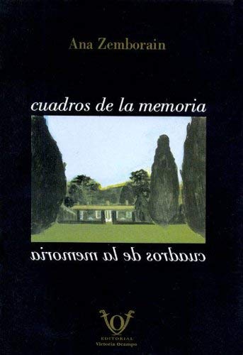 Cuadros de La Memoria (Spanish Edition) (9789871198016) by Zemborain, Ana